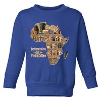 African American Black History Education Is Freedom Toddler Sweatshirt