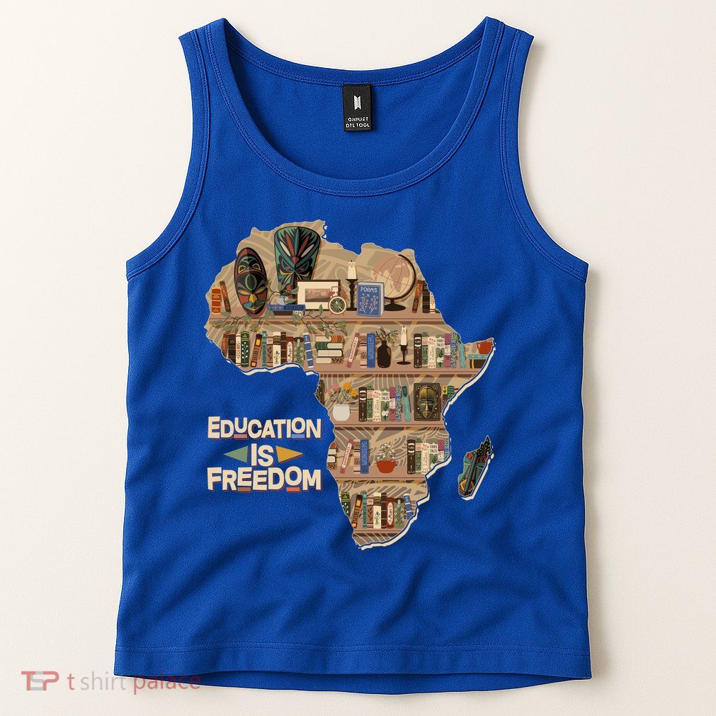 African American Black History Education Is Freedom Tank Top