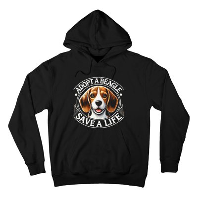 Adopt A Beagle Save A Life Advocating Adoption Hoodie