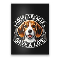 Adopt A Beagle Save A Life Advocating Adoption Poster