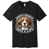 Adopt A Beagle Save A Life Advocating Adoption Premium T-Shirt