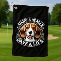Adopt A Beagle Save A Life Advocating Adoption Golf Towel