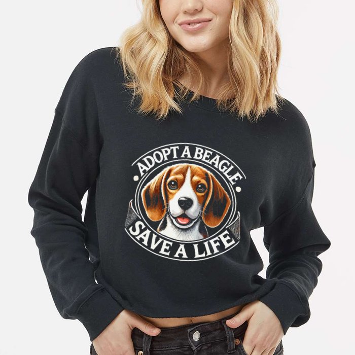 Adopt A Beagle Save A Life Advocating Adoption Cropped Pullover Crew