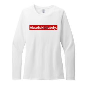 Absofukinlutely Womens CVC Long Sleeve Shirt