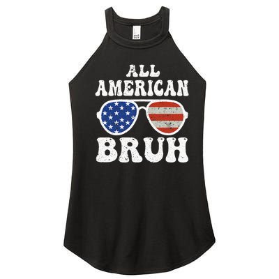 All American Bruh 4th Of July Women’s Perfect Tri Rocker Tank