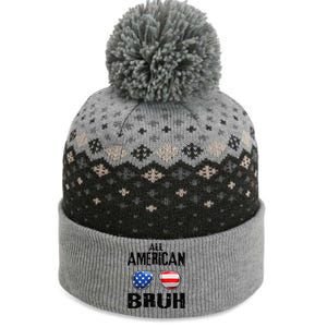 All American Bruh 4th Of July Boy Patriotic The Baniff Cuffed Pom Beanie