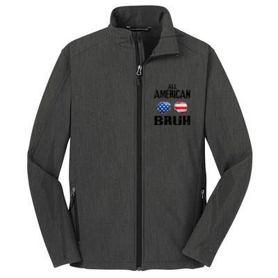 All American Bruh 4th Of July Boy Patriotic Core Soft Shell Jacket