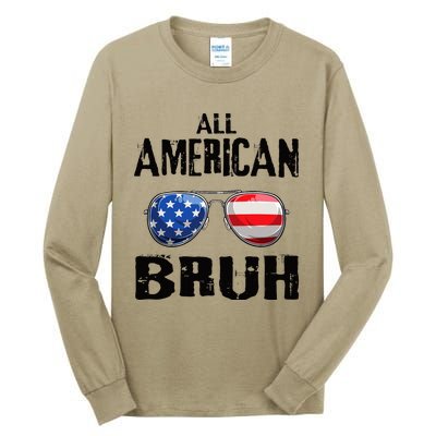 All American Bruh 4th Of July Boy Patriotic Tall Long Sleeve T-Shirt