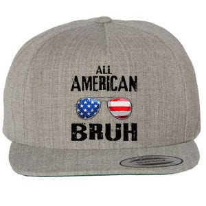 All American Bruh 4th Of July Boy Patriotic Wool Snapback Cap