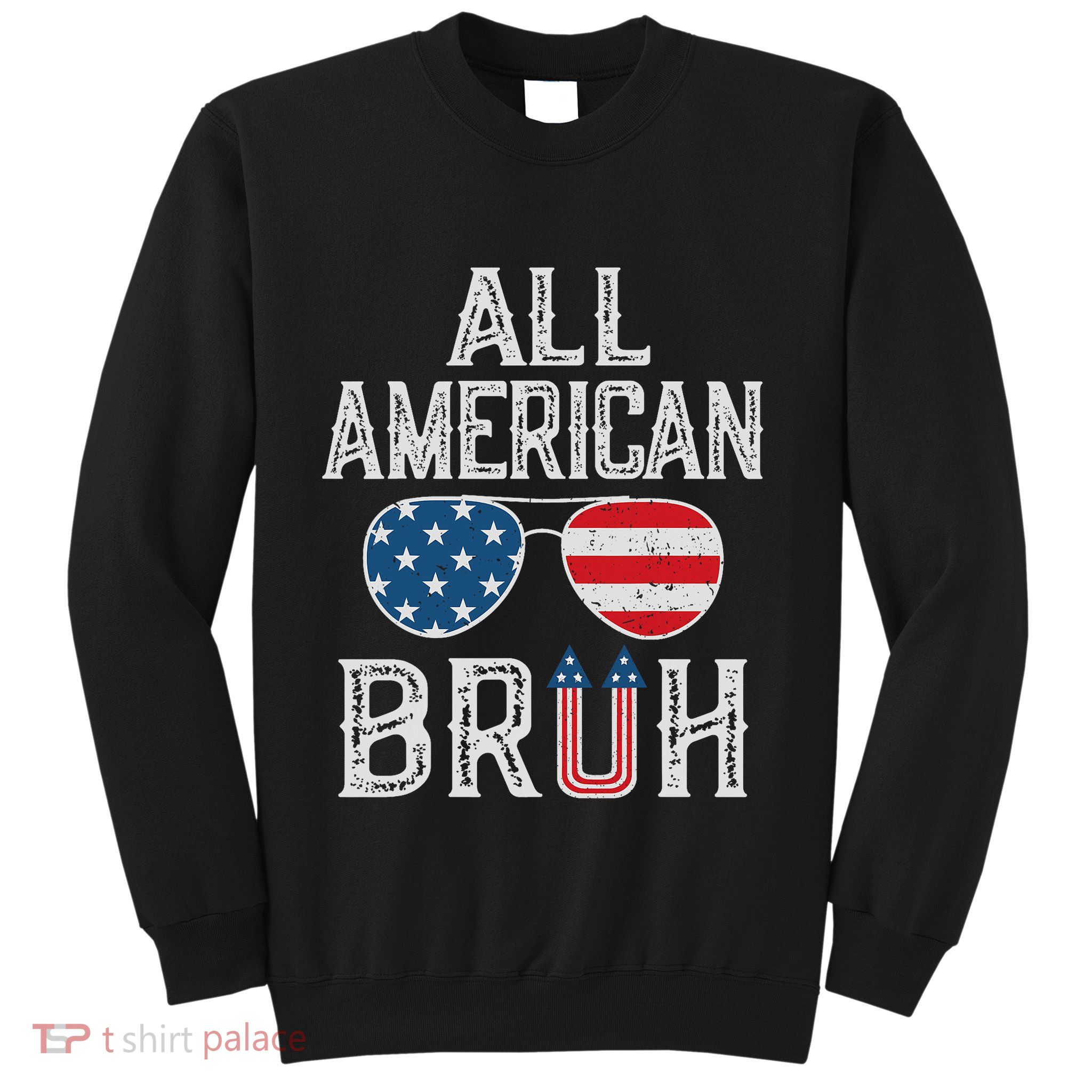 All American Bruh 4th Of July Boy Patriotic Sweatshirt