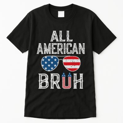 All American Bruh 4th Of July Boy Patriotic Tall T-Shirt