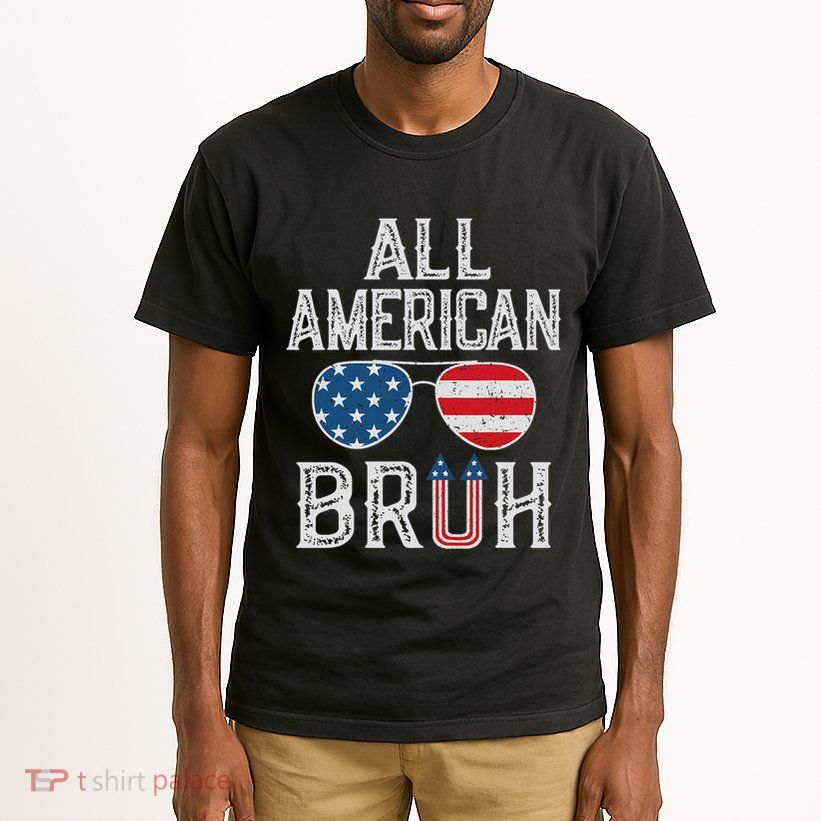 All American Bruh 4th Of July Boy Patriotic Tall T-Shirt