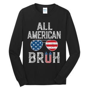 All American Bruh 4th Of July Boy Patriotic Tall Long Sleeve T-Shirt