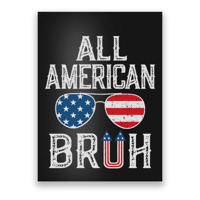All American Bruh 4th Of July Boy Patriotic Poster