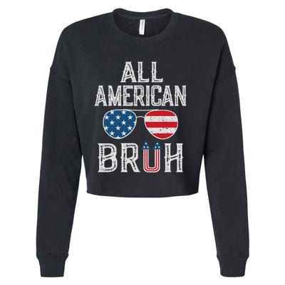 All American Bruh 4th Of July Boy Patriotic Cropped Pullover Crew