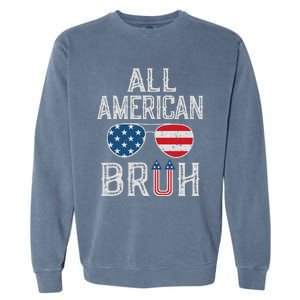 All American Bruh 4th Of July Boy Patriotic Garment-Dyed Sweatshirt