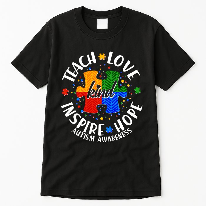 Autism Awareness Be Kind Teach Love Inspire Hope Tall T-Shirt
