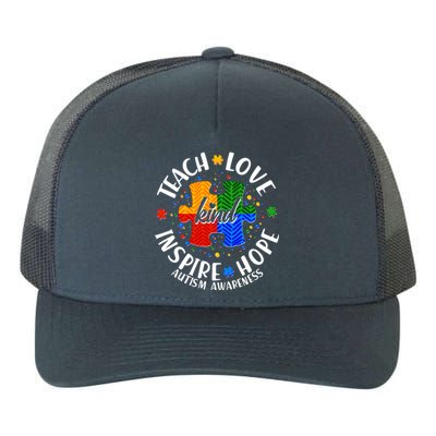 Autism Awareness Be Kind Teach Love Inspire Hope Yupoong Adult 5-Panel Trucker Hat