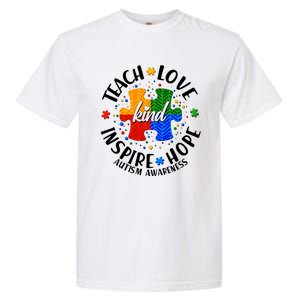 Autism Awareness Be Kind Teach Love Inspire Hope Garment-Dyed Heavyweight T-Shirt