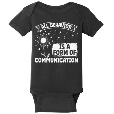 Autism ALL BEHAVIOR IS A FORM OF COMMUNICATION Dandelion Baby Bodysuit