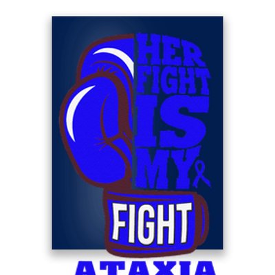 Ataxia Awareness Boxing Her Fight Is My Fight Blue Ribbon Poster