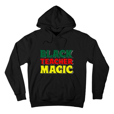 African American Black Teacher Magic For Black History Month Hoodie