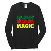 African American Black Teacher Magic For Black History Month Tall Long Sleeve T-Shirt