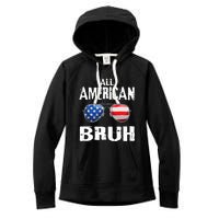 All American Bruh 4th Of July Boy Patriotic Women's Fleece Hoodie