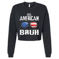 All American Bruh 4th Of July Boy Patriotic Cropped Pullover Crew