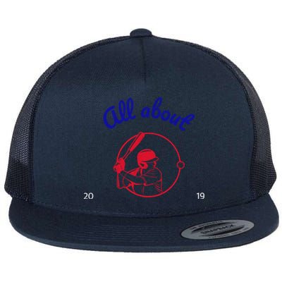 All About Baseball Fans 2019Tee Gift Flat Bill Trucker Hat