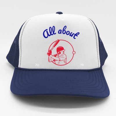 All About Baseball Fans 2019Tee Gift Trucker Hat