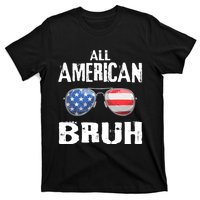 All American Bruh 4th Of July Patriotic T-Shirt