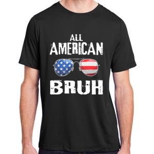 All American Bruh 4th Of July Patriotic Adult ChromaSoft Performance T-Shirt