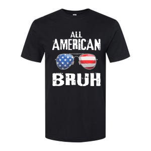 All American Bruh 4th Of July Patriotic Softstyle CVC T-Shirt