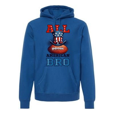 All American Bro Design 4th Of July Football Great Gift Premium Hoodie