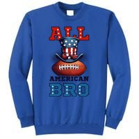 All American Bro Design 4th Of July Football Great Gift Tall Sweatshirt