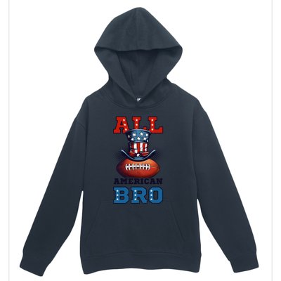 All American Bro Design 4th Of July Football Great Gift Urban Pullover Hoodie