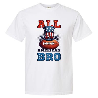 All American Bro Design 4th Of July Football Great Gift Garment-Dyed Heavyweight T-Shirt