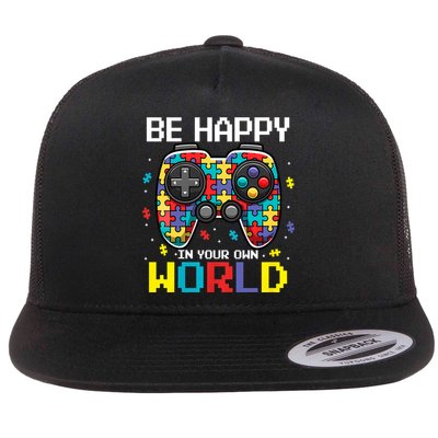 Autism Awareness Be Happy In Your Own World Gamer Flatbill Hat