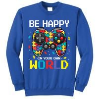 Autism Awareness Be Happy In Your Own World Gamer Sweatshirt
