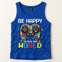 Autism Awareness Be Happy In Your Own World Gamer Tank Top