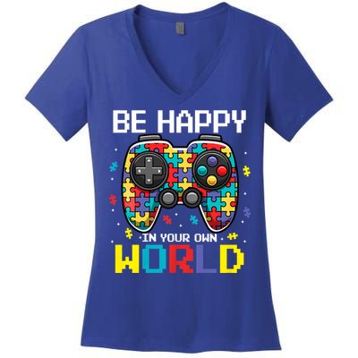 Autism Awareness Be Happy In Your Own World Gamer Women's V-Neck T-Shirt