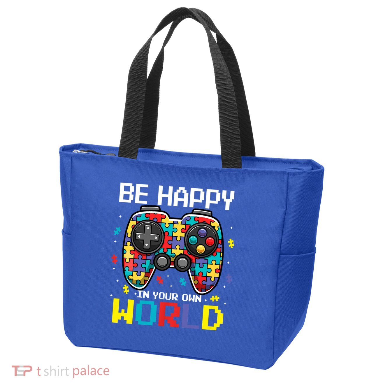 Autism Awareness Be Happy In Your Own World Gamer Zip Tote Bag