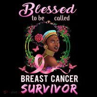 African American Breast Cancer Design Women Blessed Survivor Poster