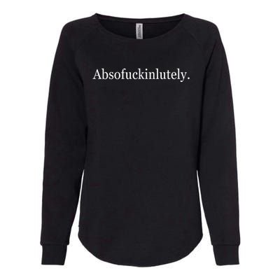 Absofukinlutely Womens California Wash Sweatshirt