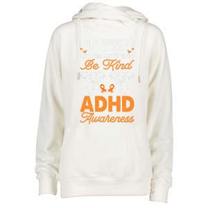 Adhd Awareness Be Anything Be Kind Autism Awareness Meaningful Gift Womens Funnel Neck Pullover Hood