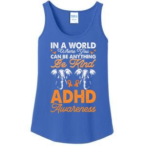 Adhd Awareness Be Anything Be Kind Autism Awareness Meaningful Gift Ladies Essential Tank