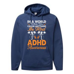 Adhd Awareness Be Anything Be Kind Autism Awareness Meaningful Gift Performance Fleece Hoodie