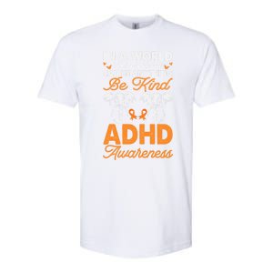 Adhd Awareness Be Anything Be Kind Autism Awareness Meaningful Gift Softstyle CVC T-Shirt