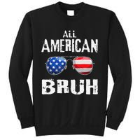 All American Bruh 4th Of July Boy Patriotic Gift Sweatshirt